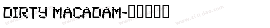 Dirty Macadam字体转换
